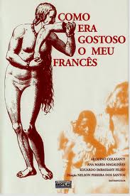 Cartaz do filme "Como era gostoso meu francs", de Nelson Pereira dos Santos