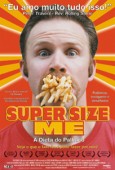 Cartaz do filme "Suoer size me: a dieta do palhao", de Morgan Spurlock